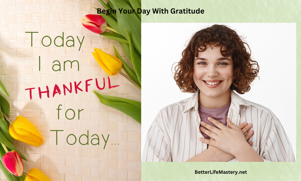 Begin Your Day With Gratitude